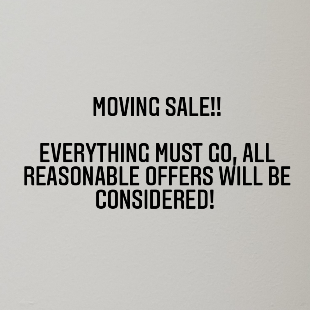 Moving sale - everything must go!